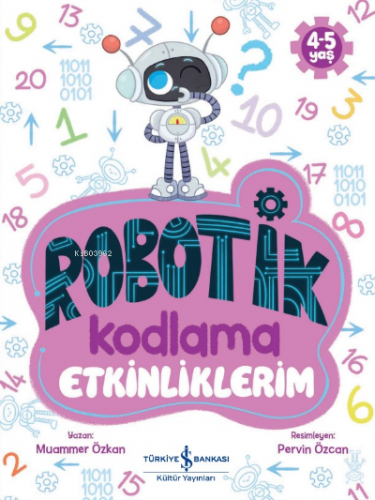 Robotik Kodlama Etkinliklerim 4-5 YAŞ Muammer Özkan