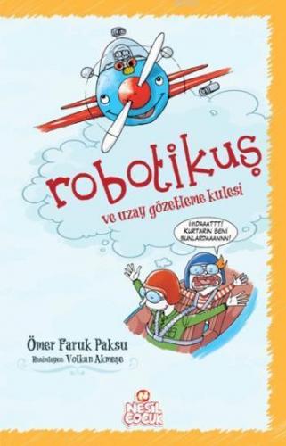 Robotikuş; ve Uzay Gözetleme Kulesi