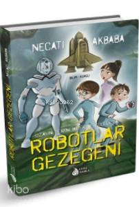 Robotlar Gezegeni Necati Akbaba