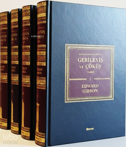 Roma İmparatorluğu’nun Gerileyiş ve Çöküş Tarihi (Tam Metin –Ciltli) E