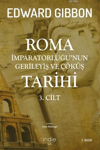 Roma İmparatorluğu'nun Gerileyiş ve Çöküş Tarihi (3. cilt)