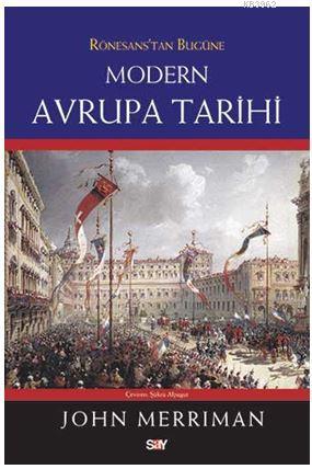 Rönesans'tan Bugüne Modern Avrupa Tarihi