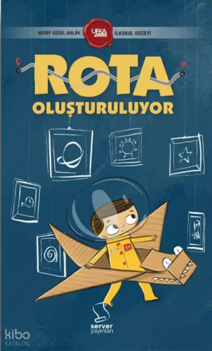 Rota Oluşturuluyor;Hedef Güzel Ahlak (UY8) İlkokul Düzeyi Nurcan Yıldı