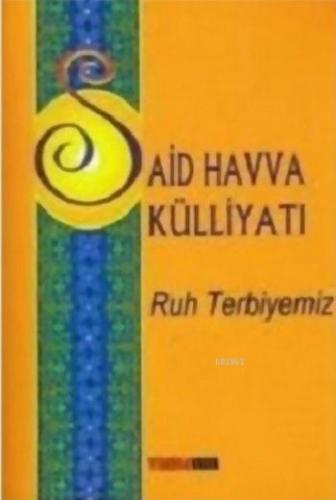Ruh Terbiyemiz - İslami Çalışmalar Hakkında Dersler