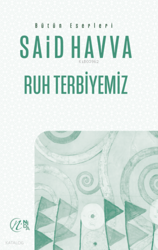 Ruh Terbiyemiz Said Havva