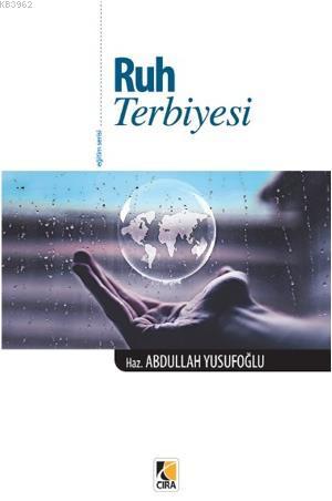 Ruh Terbiyesi Abdullah Yusufoğlu