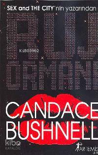 Ruj Ormanı; Sex And The City'nin Yazarından