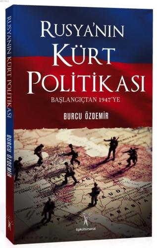 Rusya'nın Kürt Politikası Burcu Özdemir