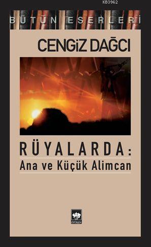 Rüyalarda: Ana ve Küçük Alimcan