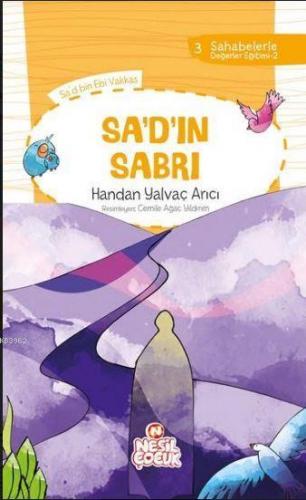 Sa`d`ın Sabrı; Sahabelerle Değerler Eğitimi (2. Set)