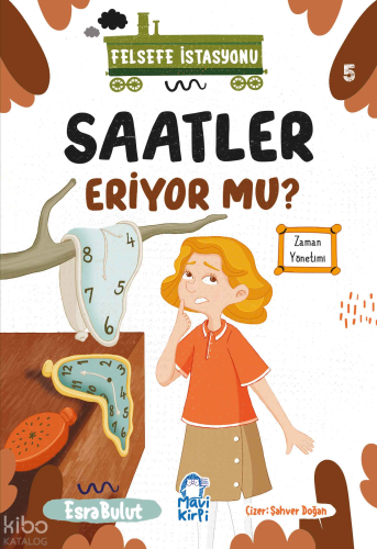 Saatler Eriyor mu?;Felsefe İstasyonu