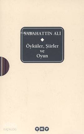 Sabahattin Ali (Ciltli); Öyküler, Şiirler ve Oyun Sabahattin Ali