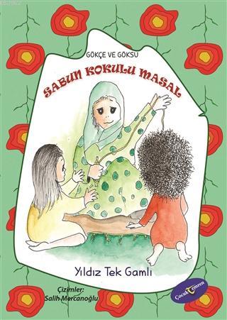 Sabun Kokulu Masal - Gökçe ve Göksu