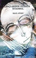 Saçlarının Ucunda İstanbul