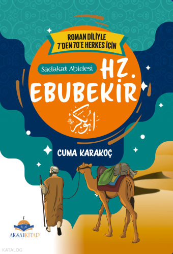 Sadakat Abidesi: Hz. Ebubekir cuma Karakoç