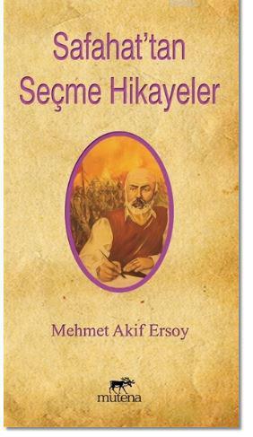 Safahat'tan Seçme Hikayeler Mehmed Âkif Ersoy