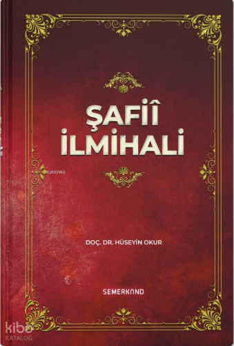 Şâfii İlmihali (Ciltli) Hüseyin Okur
