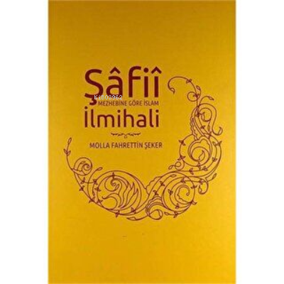 Şafii Mezhebine Göre İslam İlmihali