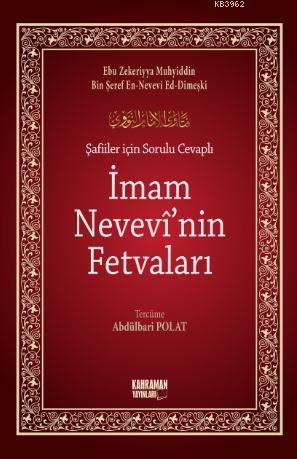 Şafiiler İçin Sorulu Cevaplı İmam Nevevi'nin Fetvaları Ebu Zekeriyya M