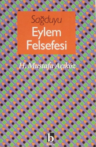 Sağduyu Eylem Felsefesi Hacı Mustafa Açıköz