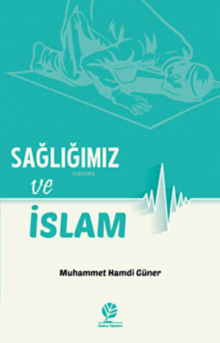 Sağlığımız Ve İslam