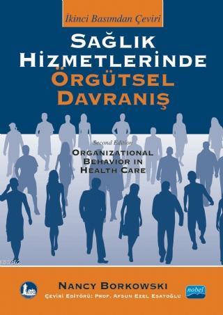 Sağlık Hizmetlerinde Örgütsel Davranış