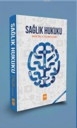Sağlık Hukuku (Ciltli) H. Fehim Üçışık
