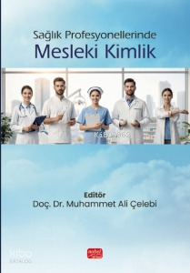 Sağlık Profesyonellerinde Mesleki Kimlik Kolektif