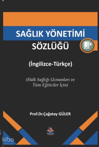 Sağlık Yönetimi Sözlüğü Çağatay Güler