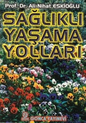 Sağlıklı Yaşama Yolları