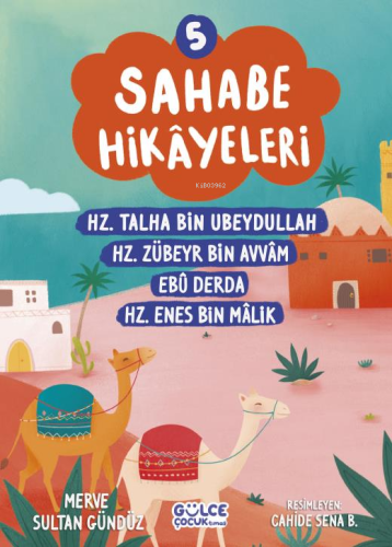 Sahabe Hikayeleri 5. Kitap Merve Sultan Gündüz