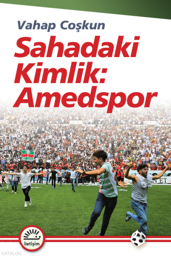 Sahadaki Kimlik: Amedspor Vahap Coşkun