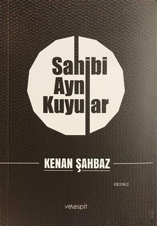 Sahibi Aynı Kuyular