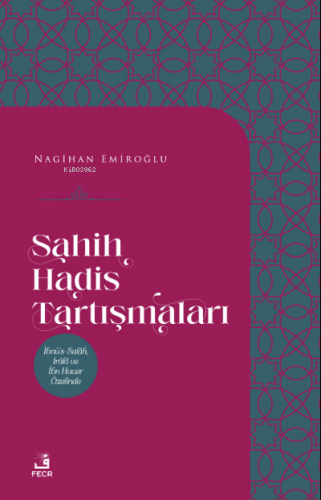 Sahih Hadis Tartışmaları Nagihan Emiroğlu