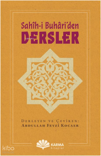 Sahîh-i Buhâri’den Dersler