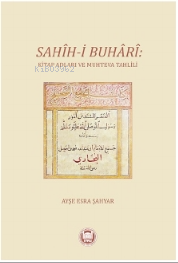 Sahih-i Buhari: Kitap Adları ve Muhteva Tahlili Ayşe Esra Şahyar