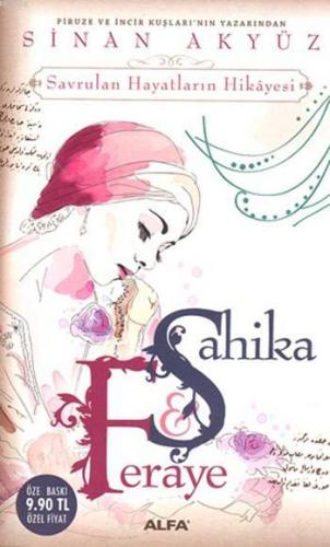 Şahika - Feraye (Cep Boy); Savrulan Hayatların Hikâyeleri