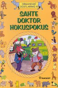Sahte Doktor Hokus Pokus; Hayvanlar Dünyası