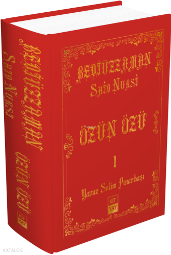 Said Nursi Özün Özü 1 Yavuz Selim Pınarbaşı