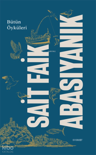 Sait Faik Abasıyanık Bütün Öyküleri