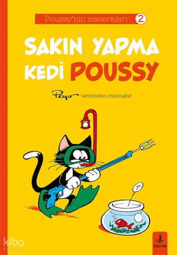 Sakın Yapma Kedi Poussy;Poussy'nin Maceraları 2 Peyo