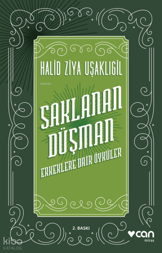 Saklanan Düşman; Erkeklere Dair Öyküler Halit Ziya Uşaklıgil
