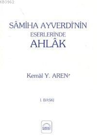 Samiha Ayverdi´nin Eserlerinde Ahlak