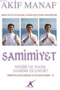 Samimiyet Nedir Ve Nasıl Samimi Olunur