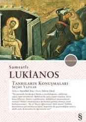 Samsatlı Lukianos; Tanrıların Konuşmaları Seçme Yazılar