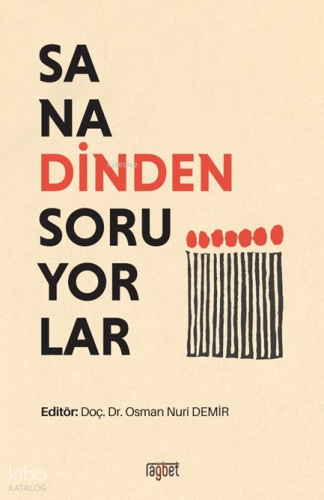 Sana Dinden Soruyorlar Osman Nuri Demir