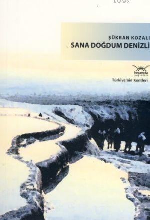 Sana Doğdum Denizli