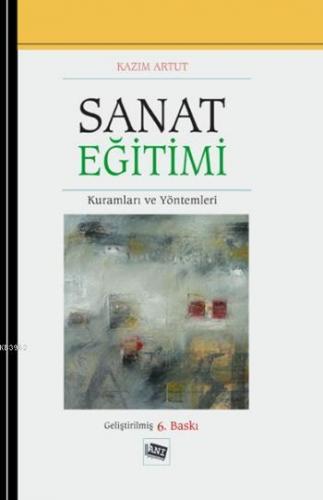 Sanat Eğitimi Kuramları ve Yöntemler
