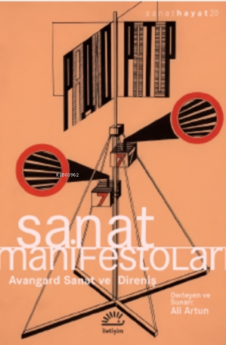 Sanat Manifestoları; Avangard Sanat Ve Direniş Ali Artun
