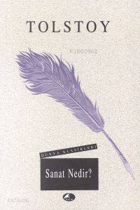 Sanat Nedir? Lev Nikolayeviç Tolstoy